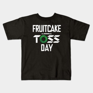 Fruitcake Toss Day Kids T-Shirt